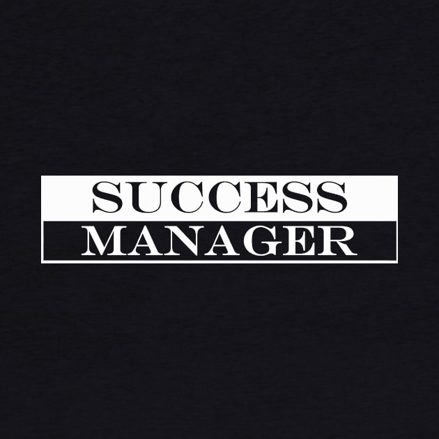 success manager by NotComplainingJustAsking